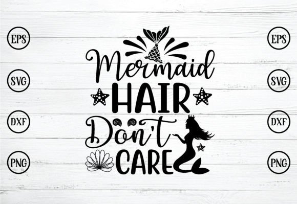 Download Mermaid Hair Don't Care Svg - Premium Resources