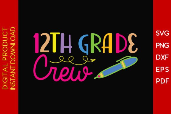 Download 12th Grade Crew Back to School Gift SVG - Gift Collection